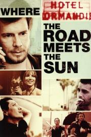 Where the Road Meets the Sun filmas