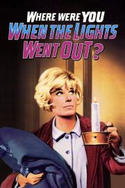 Where Were You When the Lights Went Out? filmas