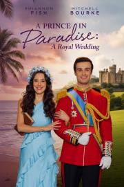 A Prince in Paradise: A Royal Wedding filmas