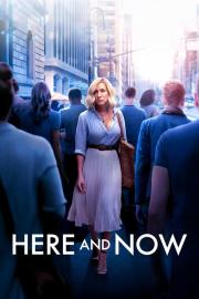 Here and Now filmas