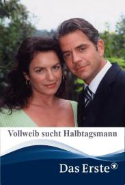 Vollweib sucht Halbtagsmann filmas