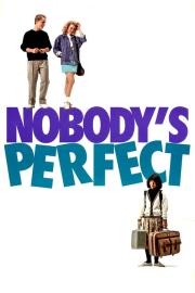 Nobody's Perfect filmas