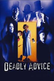 Deadly Advice filmas
