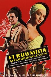 Ei ruumiita makuuhuoneeseen filmas