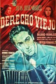 Derecho viejo filmas