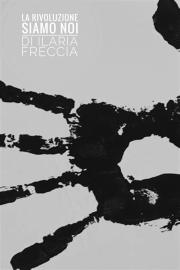 La rivoluzione siamo noi filmas