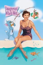 Dangerous When Wet filmas
