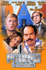 Prison à domicile filmas