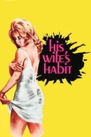 His Wife's Habit filmas
