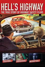 Hell's Highway: The True Story of Highway Safety Films filmas