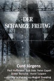 Der schwarze Freitag filmas