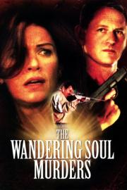 The Wandering Soul Murders filmas