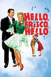 Hello, Frisco, Hello filmas