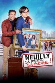Neuilly sa mère, sa mère ! filmas