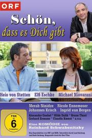 Schön, dass es Dich gibt filmas
