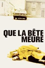 Que la bête meure filmas