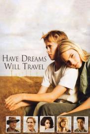 Have Dreams, Will Travel filmas