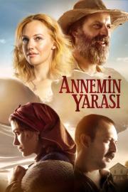 Annemin Yarası filmas