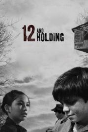 12 and Holding filmas