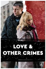 Love and Other Crimes filmas