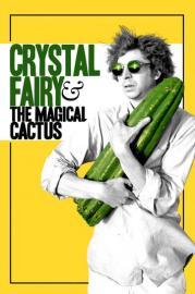 Crystal Fairy y el cactus mágico filmas