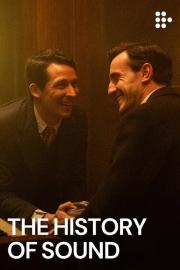 The History of Sound filmas