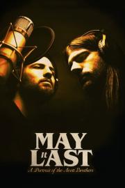 May It Last: A Portrait of the Avett Brothers filmas
