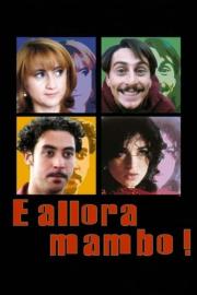 E allora mambo! filmas