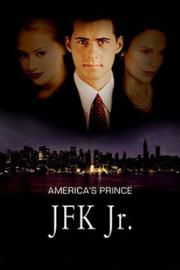 America's Prince: The John F. Kennedy Jr. Story filmas