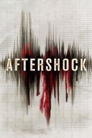 Aftershock filmas