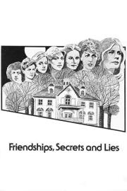 Friendships, Secrets and Lies filmas