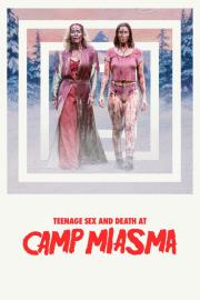 Teenage Sex and Death at Camp Miasma filmas