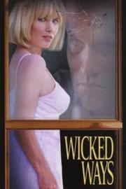Wicked Ways filmas