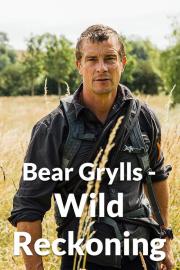 Bear Grylls - Wild Reckoning filmas