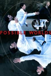 Possible Worlds filmas