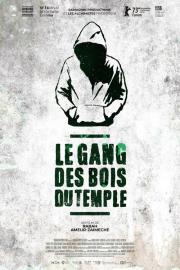 Le gang des Bois du Temple filmas