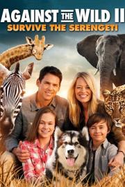 Against the Wild II: Survive the Serengeti filmas
