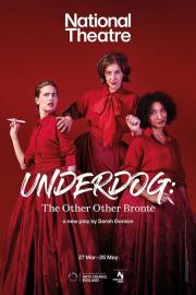 National Theatre Live: Underdog: The Other Other Brontë filmas