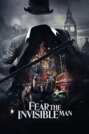 Fear the Invisible Man filmas