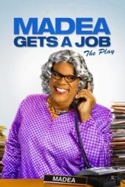 Tyler Perry's Madea Gets A Job - The Play filmas