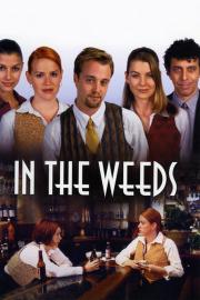 In the Weeds filmas