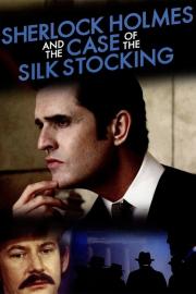Sherlock Holmes and the Case of the Silk Stocking filmas
