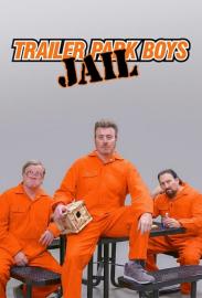 Trailer Park Boys: JAIL filmas
