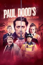 Paul Dood’s Deadly Lunch Break filmas