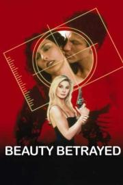 Beauty Betrayed filmas