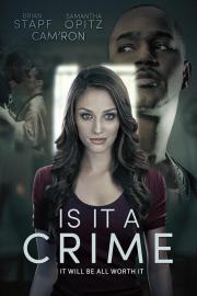 Is It a Crime? filmas