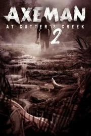 Axeman at Cutters Creek 2 filmas