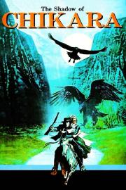The Shadow of Chikara filmas