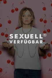 Sexuell verfügbar filmas