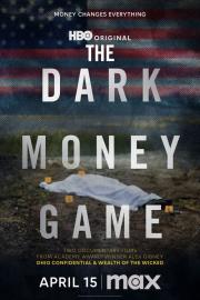 The Dark Money Game filmas